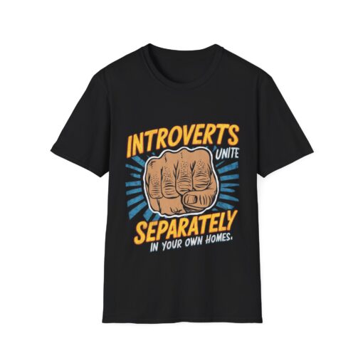 Introverts Unite!... Separately, In Your Own Homes' Graphic Tee - Unisex Softstyle T-shirt
