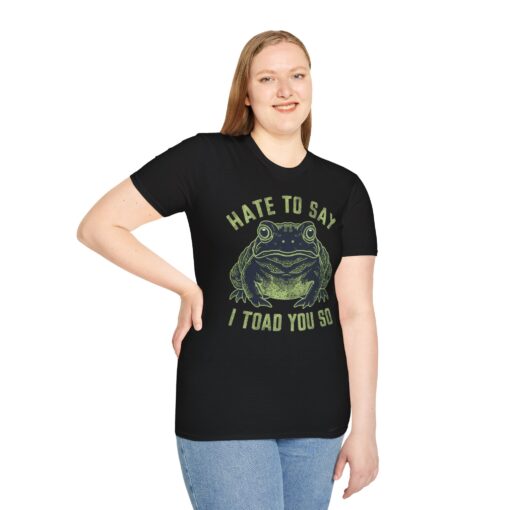 Toad 'Hate to Say I Toad You So' Graphic Tee - Unisex Softstyle T-shirt - Image 3