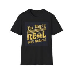 100% Natural Funny Empowering T-Shirt
