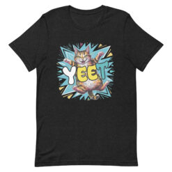 Yeet Cat - Unisex t-shirt